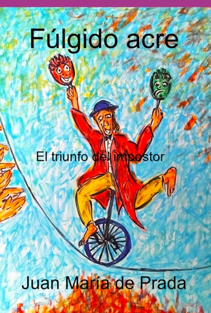 Presentación del libro 'Fúlgido Acre, El triunfo del impostor'